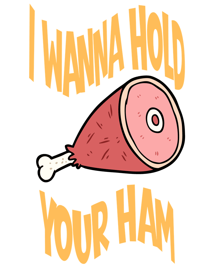 I Wanna Hold Your Ham