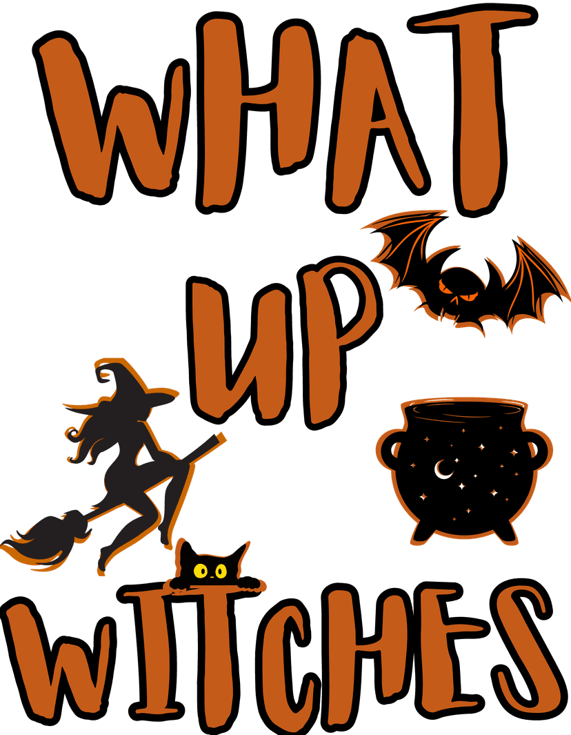 What Up Witches